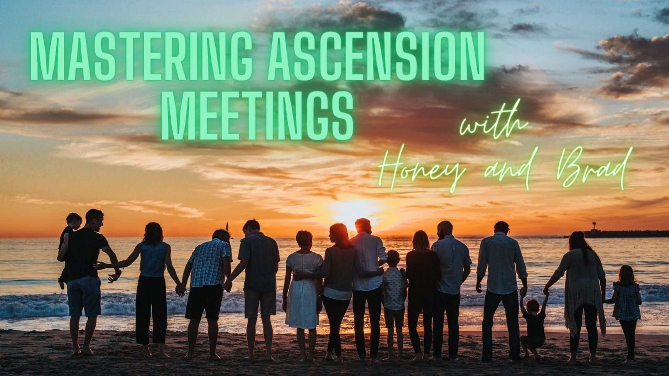 Mastering Ascension Meetings